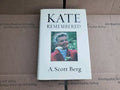 Kate Remembered by A. Scott Berg (2003, Hardcover) B9