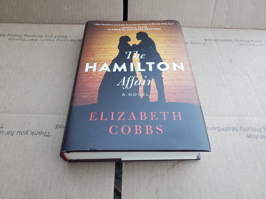 The Hamilton Affair By Elizabeth Cobbs Hardcover, First Edition B9