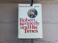 Robert Kennedy and His Times Hard Cover B8