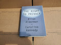 The Right To Privacy By Ellen Alderman & Caroline Kennedy - HCDJ B3