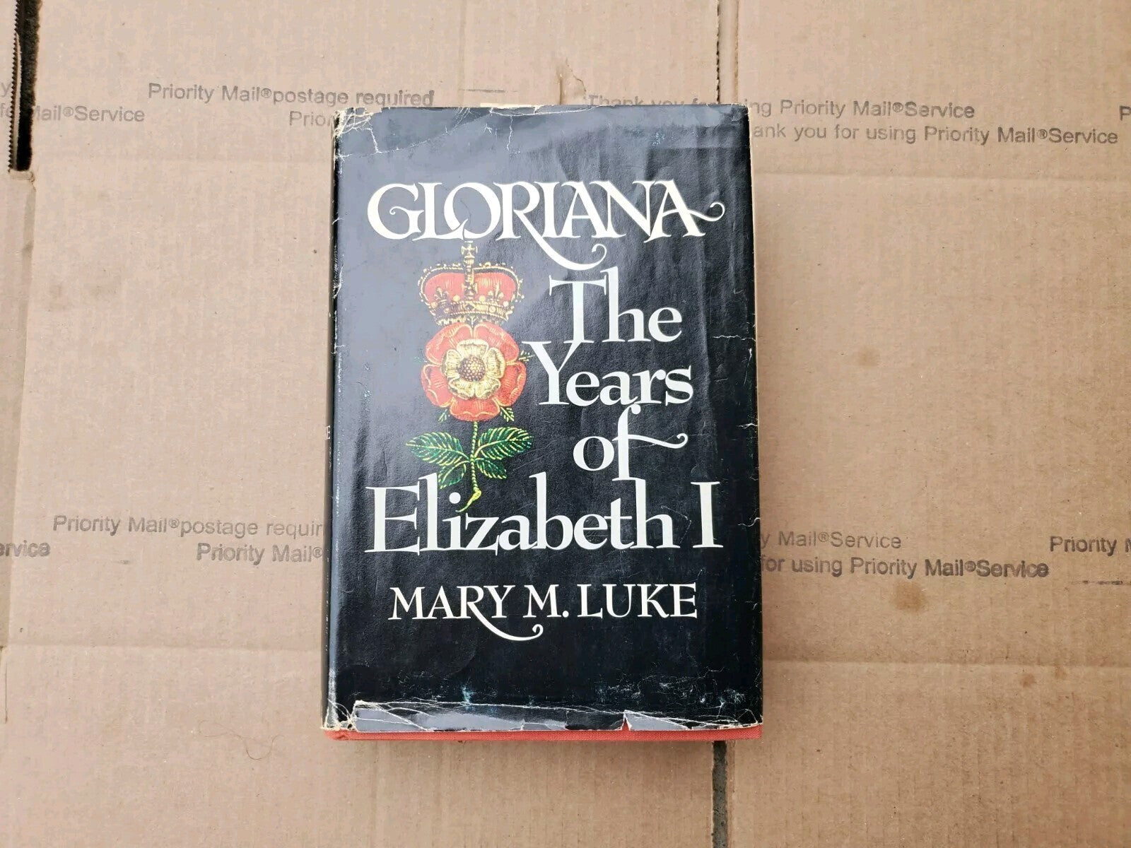Gloriana : The Years of Elizabeth I Mary M. Luke B6