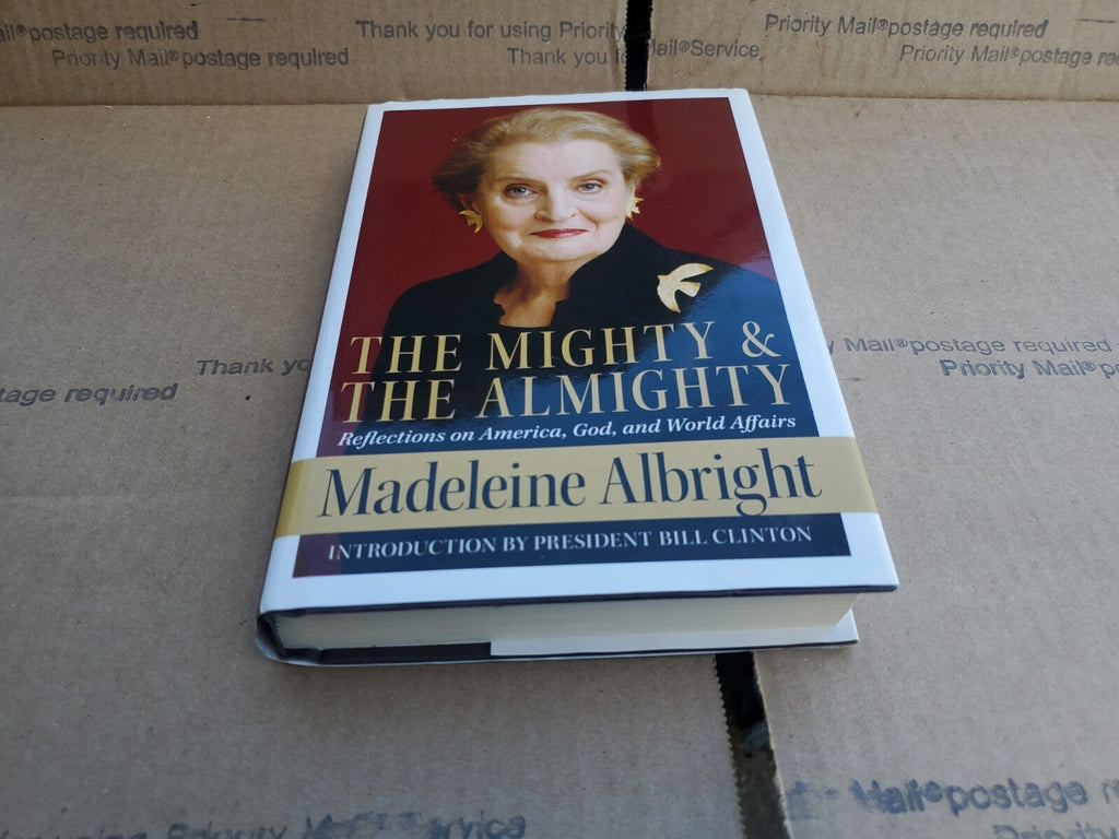 Madeleine Albright "The Mighty and the Almighty" Hardcover Book (2006) B8