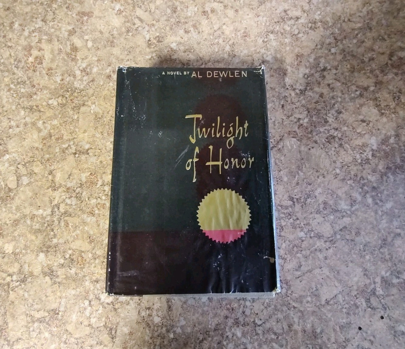 TWILIGHT OF HONOR BY AL DEWLEN Hardcover 1961 B12
