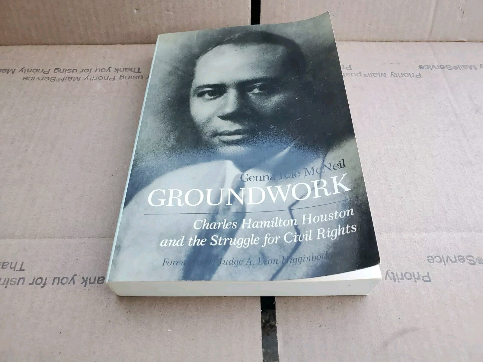 GROUNDWORK: CHARLES HAMILTON HOUSTON AND THE STRUGGLE FOR By Genna Rae Mcneil B2