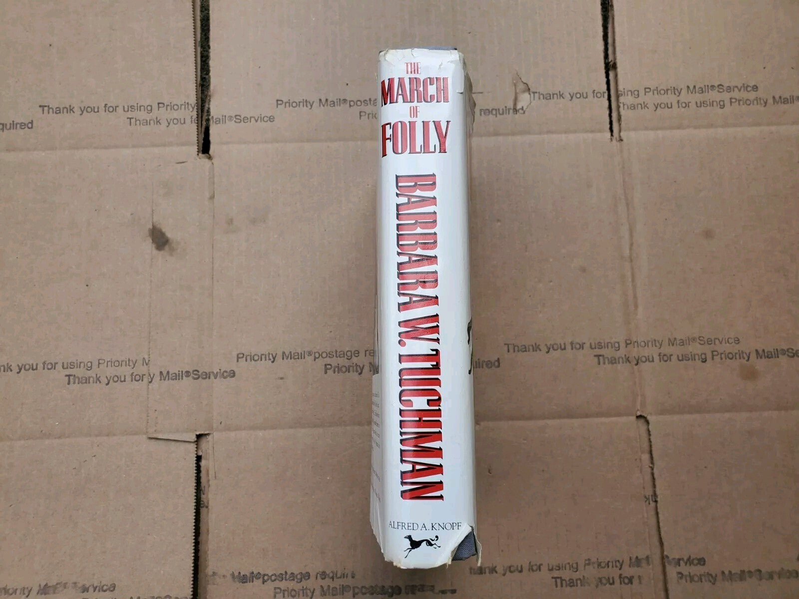 The March of Folly: From Troy to Vietnam Tuchman, Barbara W. HC/DJ  B7