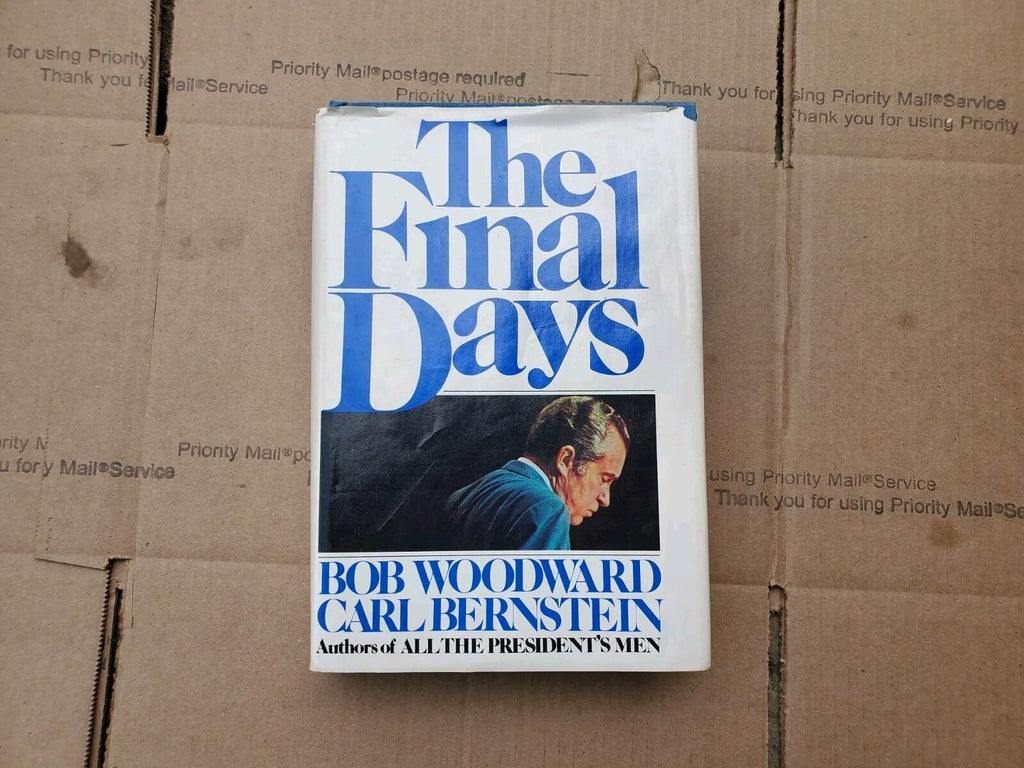 The Final Days by Bob Woodward and Carl Bernstein (1976, Hardcover) B7