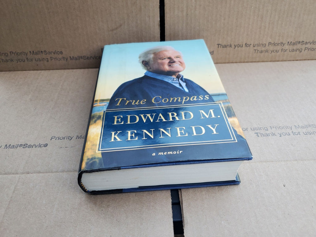 True Compass : A Memoir by Edward M. Kennedy (2009, Hardcover) B3