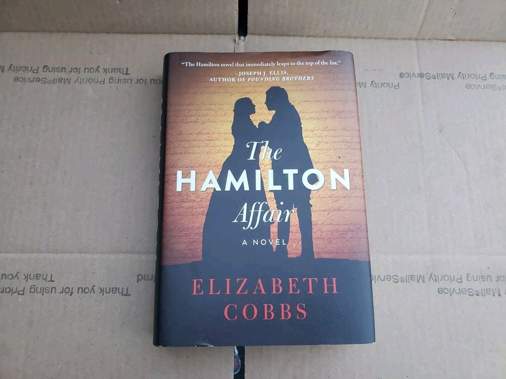 The Hamilton Affair By Elizabeth Cobbs Hardcover, First Edition B9